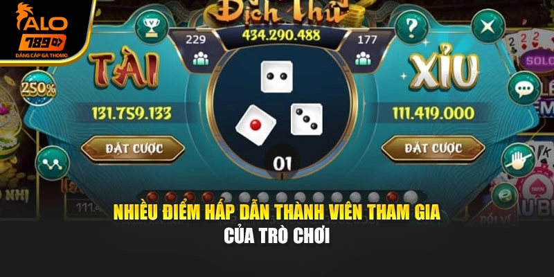 Nhiều điểm hấp dẫn thành viên tham gia của trò chơi