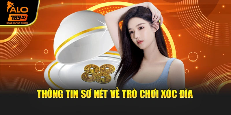 Thông tin sơ nét về trò chơi xóc đĩa